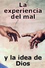 La experiencia del mal y la idea de Dios